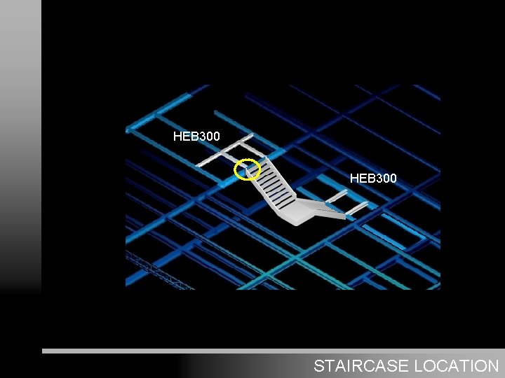 HEB 300 STAIRCASE LOCATION 