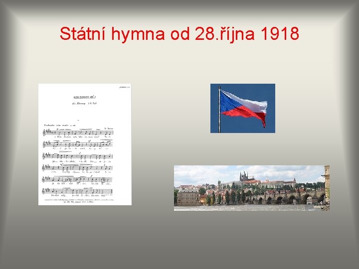 Státní hymna od 28. října 1918 