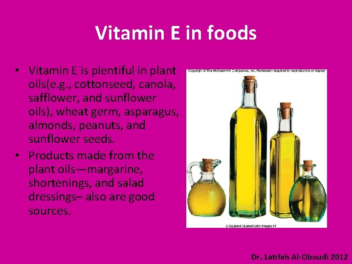 Vitamin E in foods • Vitamin E is plentiful in plant oils(e. g. ,