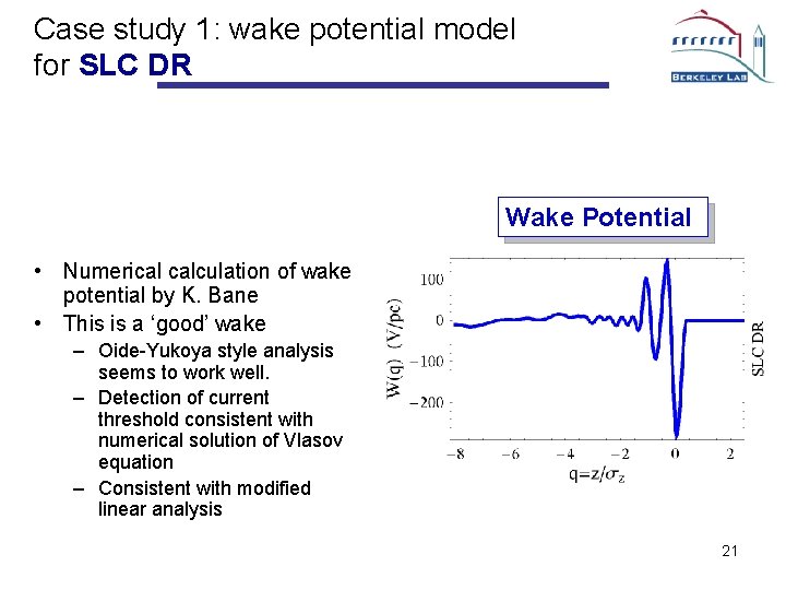 Case study 1: wake potential model for SLC DR Wake Potential • Numerical calculation