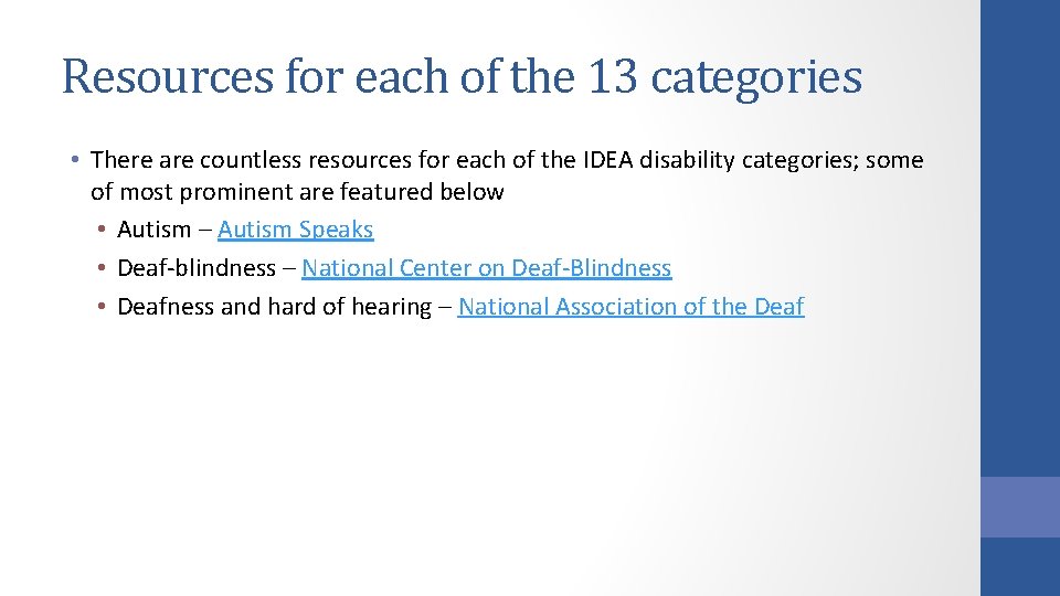 Resources for each of the 13 categories • There are countless resources for each