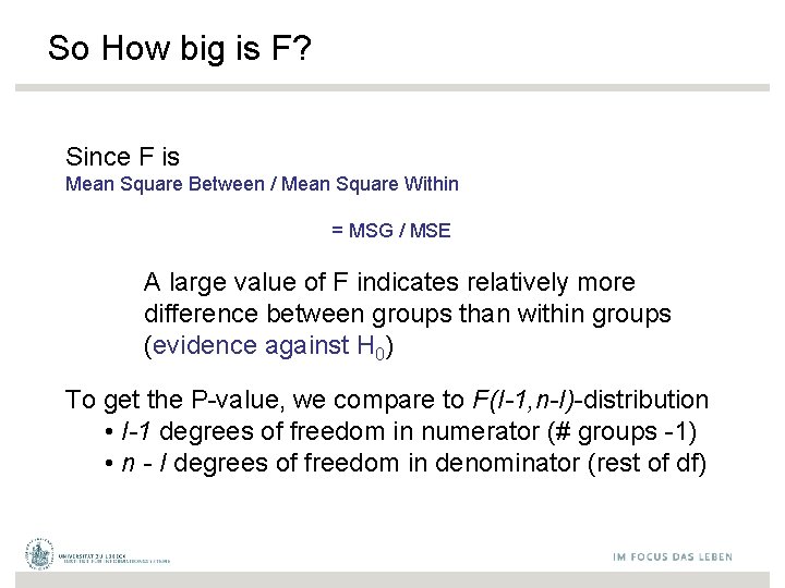 So How big is F? Since F is Mean Square Between / Mean Square