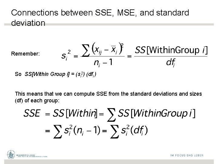 Connections between SSE, MSE, and standard deviation Remember: So SS[Within Group i] = (si