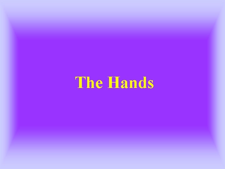 The Hands 