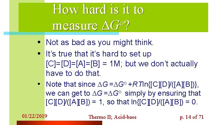 How hard is it to o measure G ? • Not as bad as