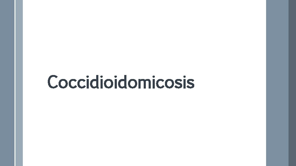 Coccidioidomicosis 
