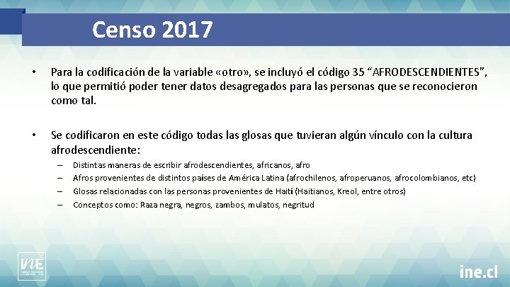 Censo 2017 • Para la codificación de la variable «otro» , se incluyó el