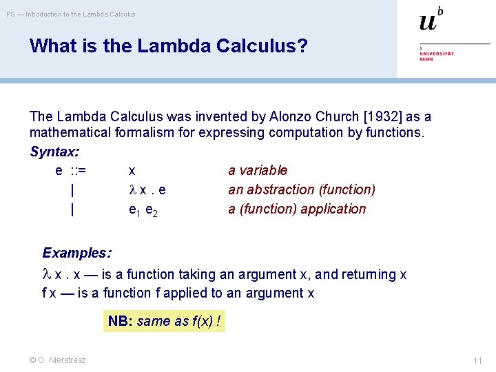 PS — Introduction to the Lambda Calculus What is the Lambda Calculus? The Lambda