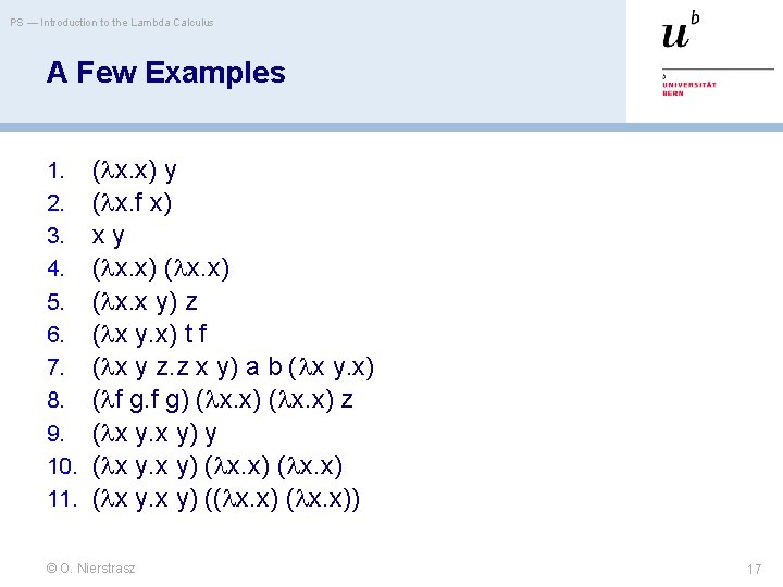 PS — Introduction to the Lambda Calculus A Few Examples 1. 2. 3. 4.