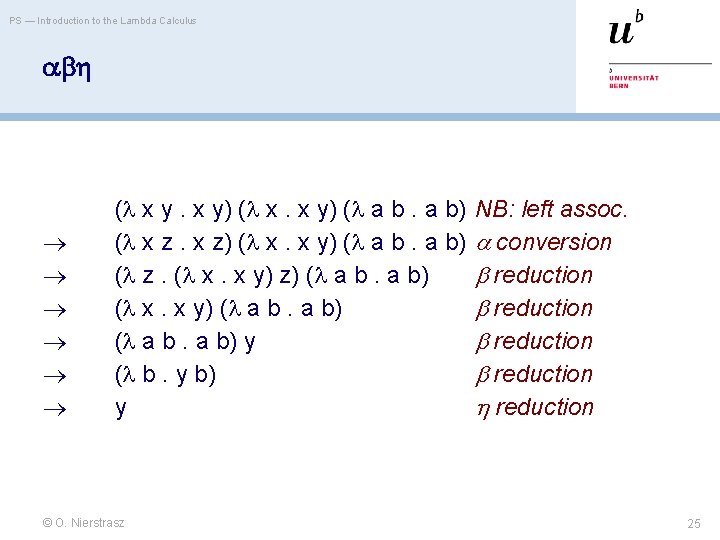 PS — Introduction to the Lambda Calculus ( x y) ( x. x y)