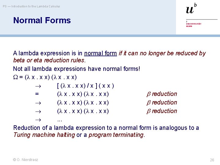 PS — Introduction to the Lambda Calculus Normal Forms A lambda expression is in