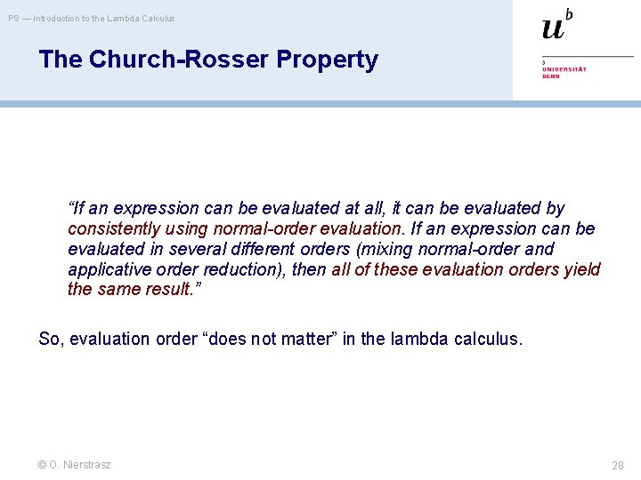 PS — Introduction to the Lambda Calculus The Church-Rosser Property “If an expression can