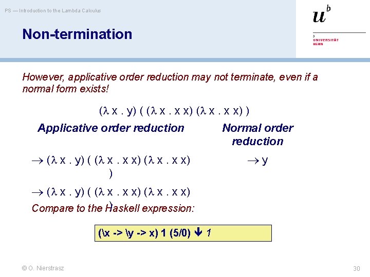 PS — Introduction to the Lambda Calculus Non-termination However, applicative order reduction may not