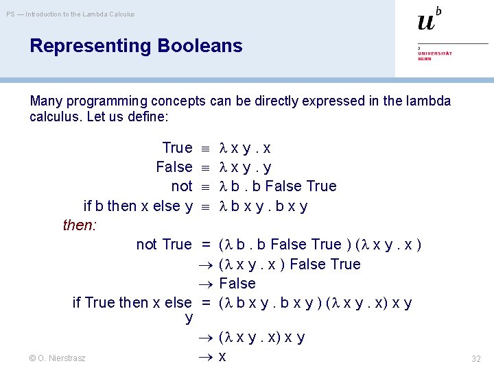 PS — Introduction to the Lambda Calculus Representing Booleans Many programming concepts can be