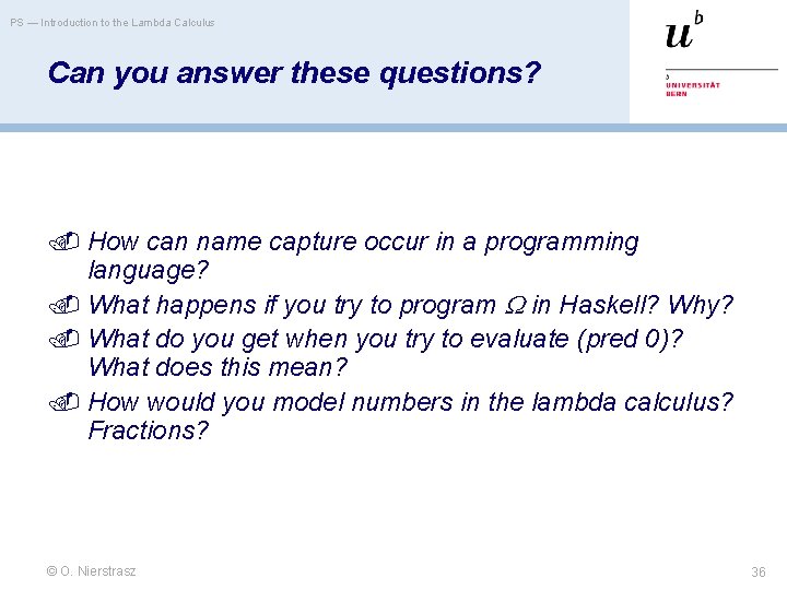 PS — Introduction to the Lambda Calculus Can you answer these questions? How can