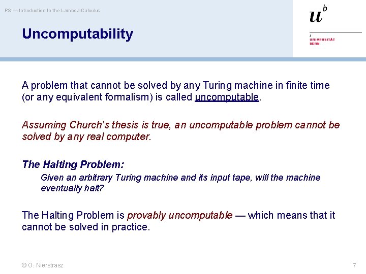 PS — Introduction to the Lambda Calculus Uncomputability A problem that cannot be solved