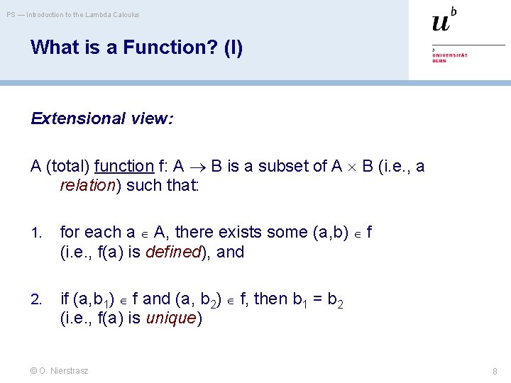 PS — Introduction to the Lambda Calculus What is a Function? (I) Extensional view: