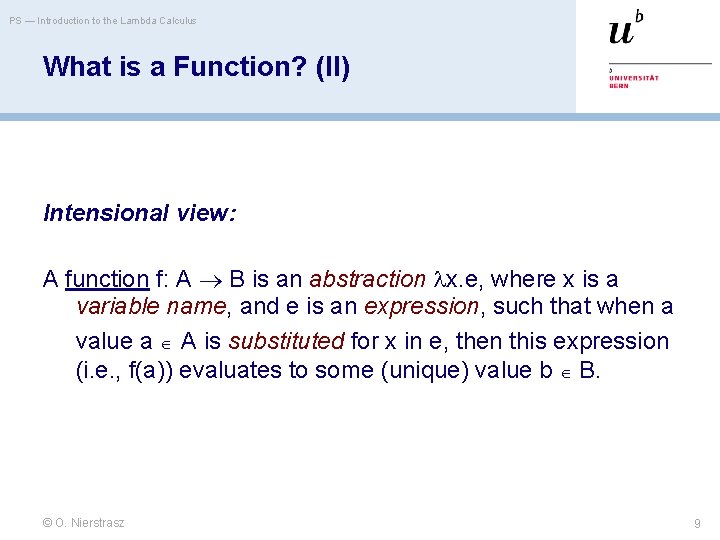 PS — Introduction to the Lambda Calculus What is a Function? (II) Intensional view: