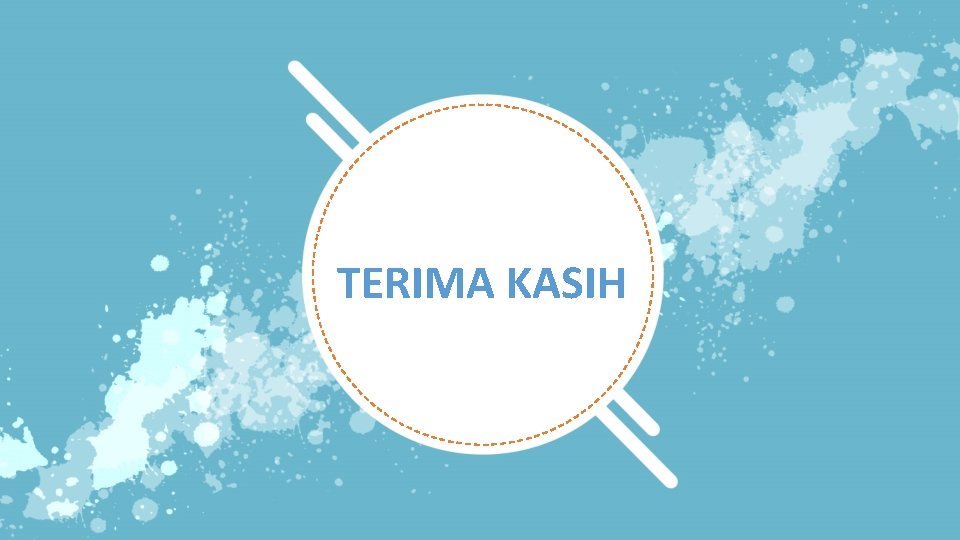 TERIMA KASIH TERIMA KASIH