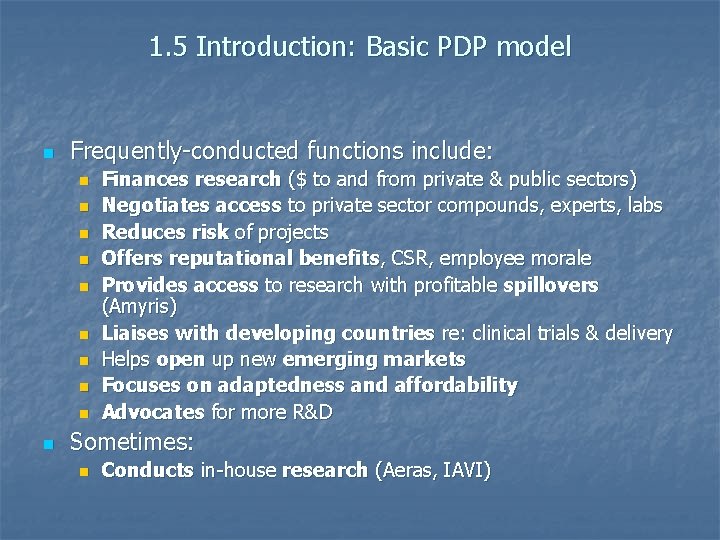 1. 5 Introduction: Basic PDP model n Frequently-conducted functions include: n n n n