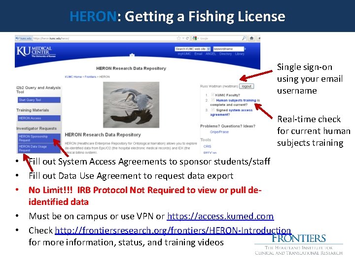 HERON: Getting a Fishing License Single sign-on using your email username Real-time check for