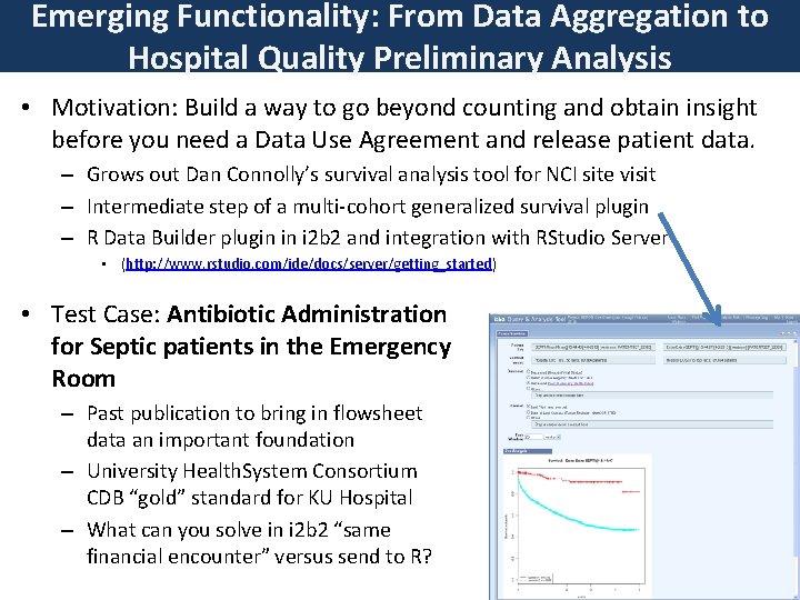 Emerging Functionality: From Data Aggregation to Hospital Quality Preliminary Analysis • Motivation: Build a