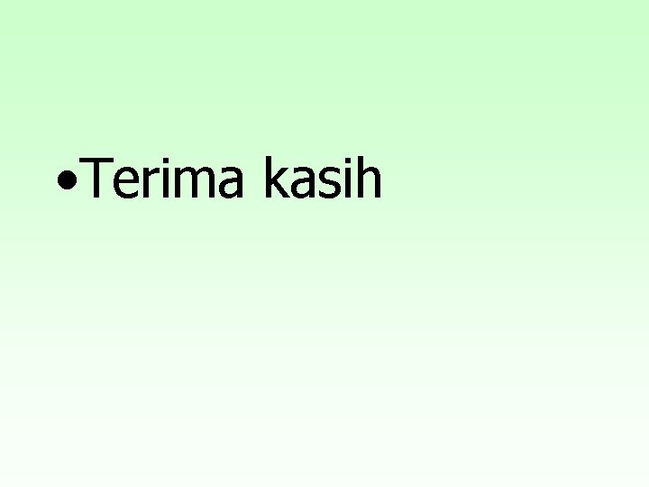  • Terima kasih 