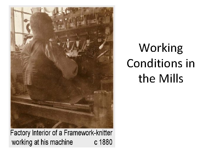 Working Conditions in the Mills 