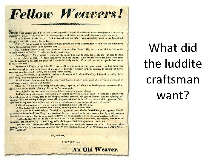 What did the luddite craftsman want? 