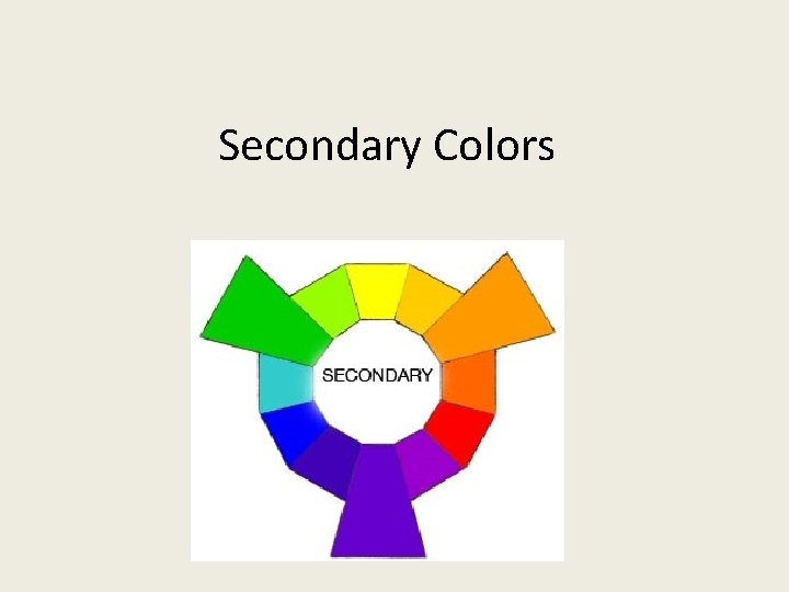 Secondary Colors 