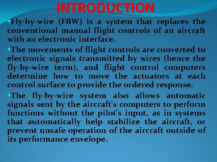 FLY BY WIRE FBW INTRODUCTION Flybywire FBW is