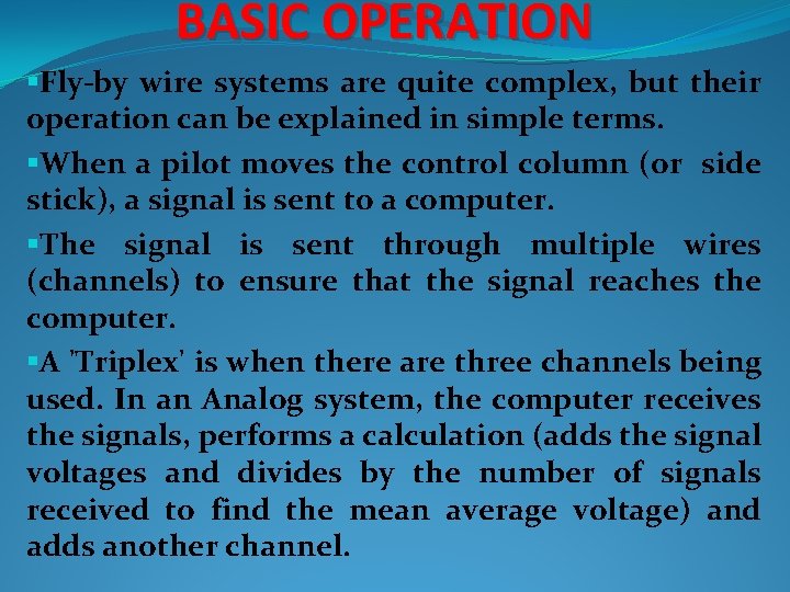 FLY BY WIRE FBW INTRODUCTION Flybywire FBW is
