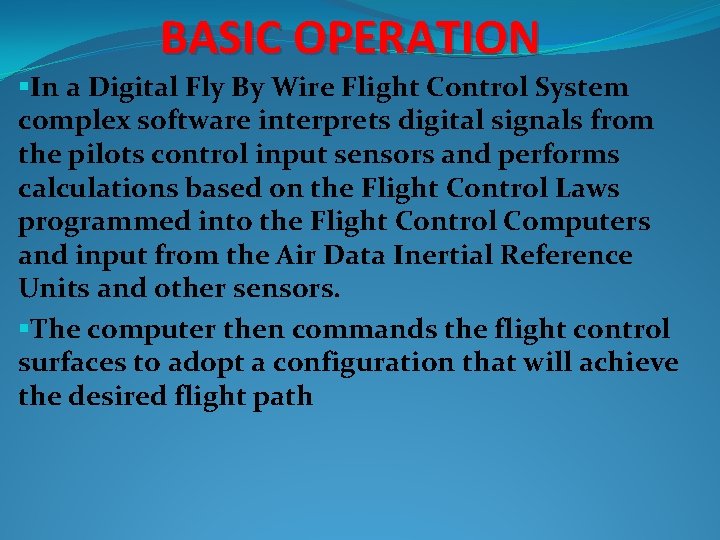 FLY BY WIRE FBW INTRODUCTION Flybywire FBW is