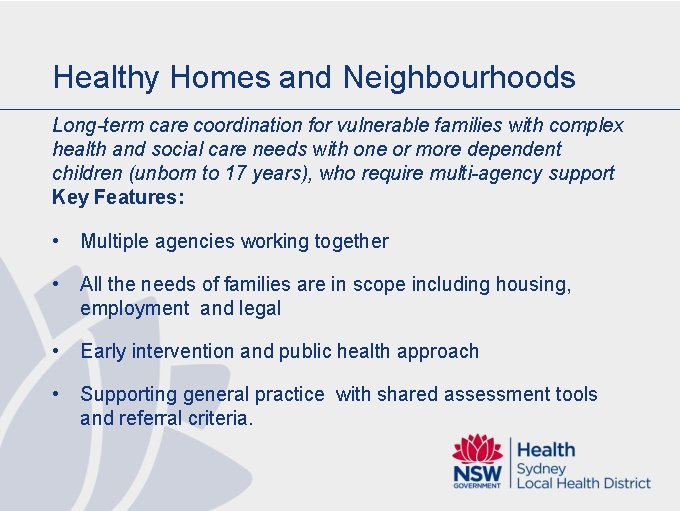 Healthy Homes and Neighbourhoods Long-term care coordination for vulnerable families with complex health and