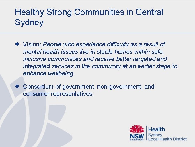 Healthy Strong Communities in Central Sydney l Vision: People who experience difficulty as a