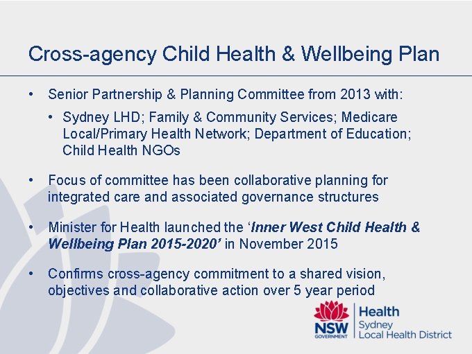 Cross-agency Child Health & Wellbeing Plan • Senior Partnership & Planning Committee from 2013