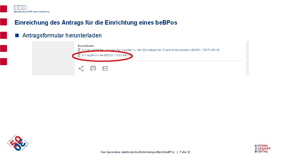 Einreichung des Antrags für die Einrichtung eines be. BPos n Antragsformular herunterladen Das besondere