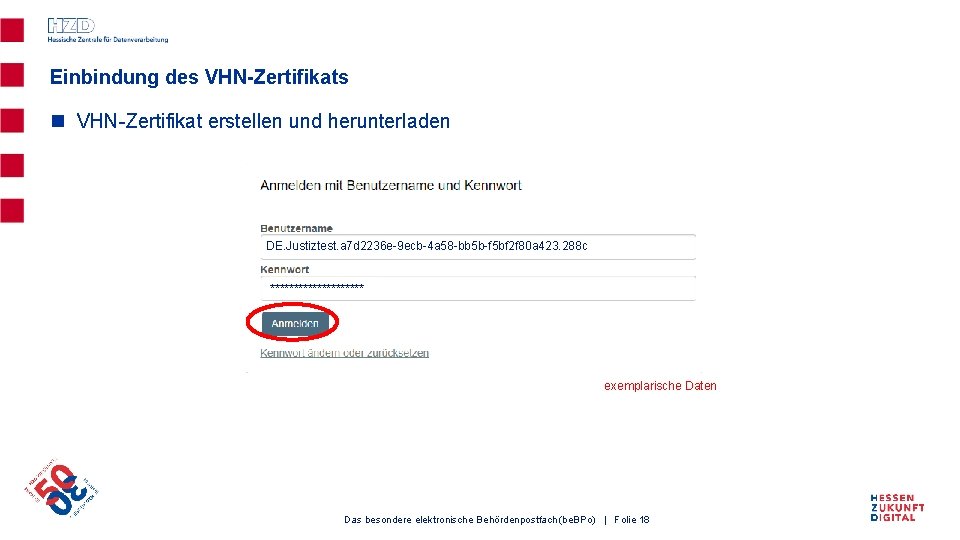 Einbindung des VHN-Zertifikats n VHN-Zertifikat erstellen und herunterladen DE. Justiztest. a 7 d 2236