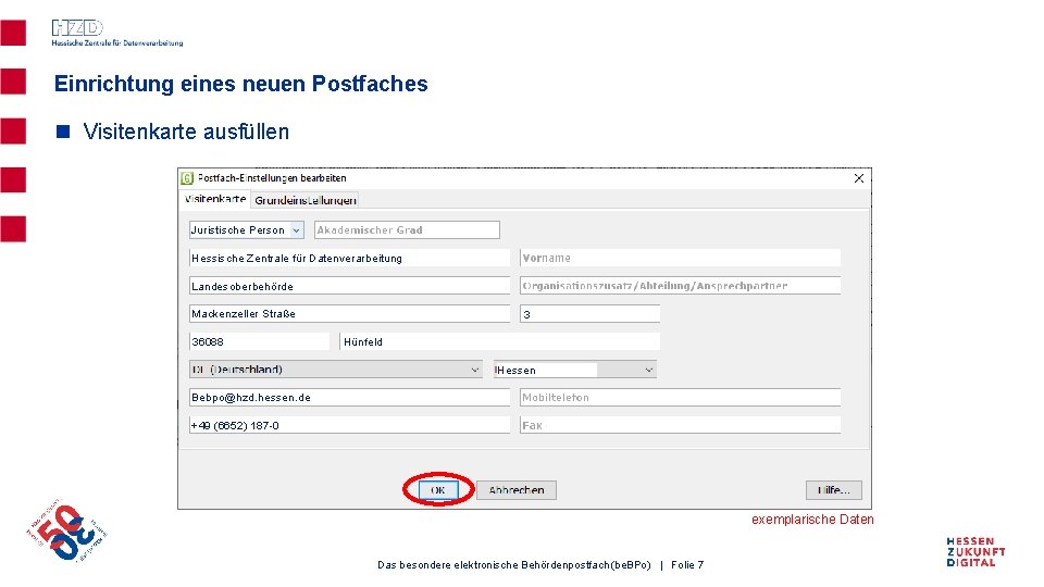 Einrichtung eines neuen Postfaches n Visitenkarte ausfüllen Juristische Person Hessische Zentrale für Datenverarbeitung Landesoberbehörde
