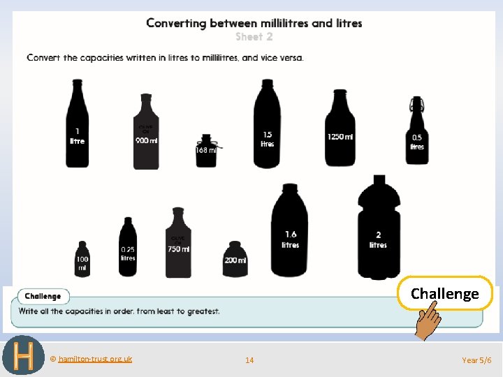 Challenge © hamilton-trust. org. uk 14 Year 5/6 