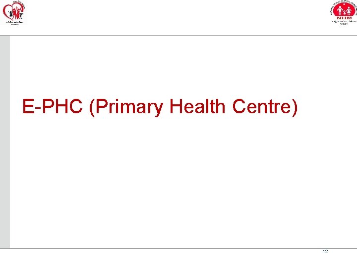 E-PHC (Primary Health Centre) 12 