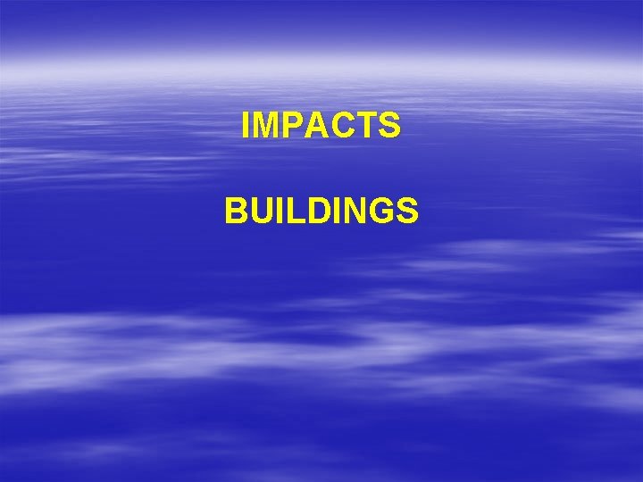 IMPACTS BUILDINGS 