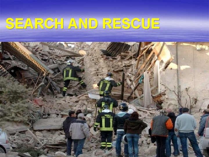  SEARCH AND RESCUE 