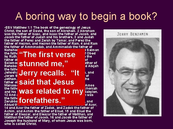 A boring way to begin a book? • ESV Matthew 1: 1 The book