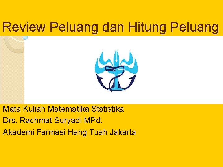 Review Peluang Dan Hitung Peluang Mata Kuliah Matematika