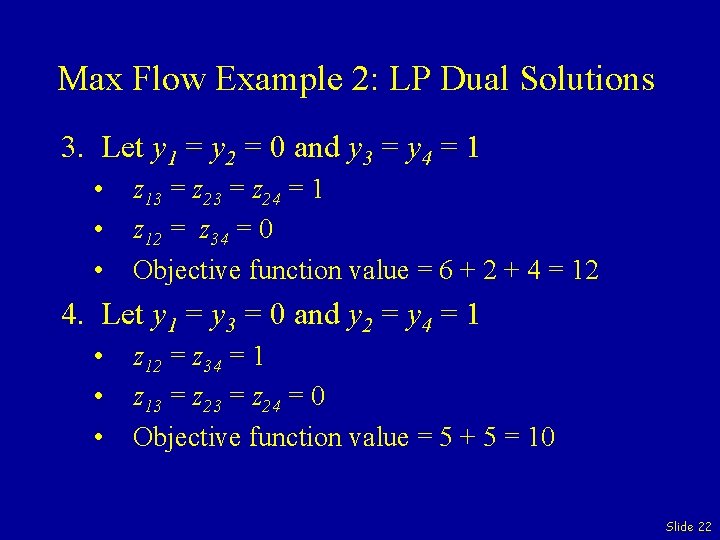 Max Flow Example 2: LP Dual Solutions 3. Let y 1 = y 2