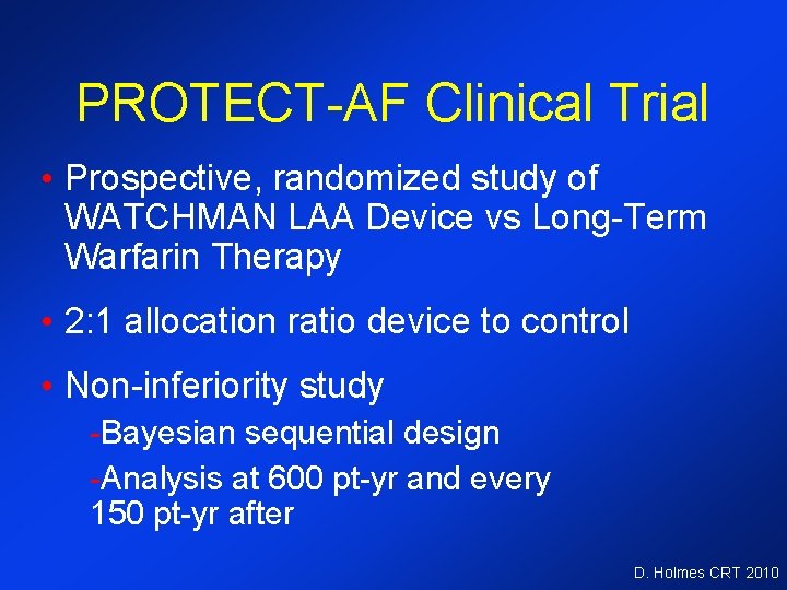 PROTECT-AF Clinical Trial • Prospective, randomized study of WATCHMAN LAA Device vs Long-Term Warfarin