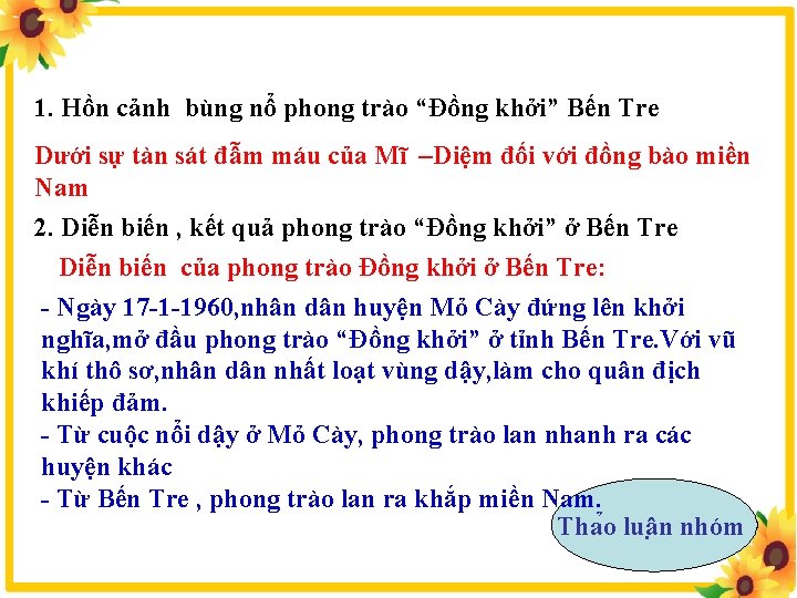 1. Hồn cảnh bùng nổ phong trào “Đồng khởi” Bến Tre Dưới sự tàn