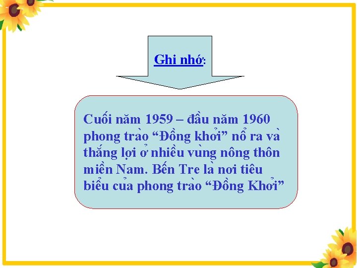 Ghi nhớ: Cuô i năm 1959 – đâ u năm 1960 phong tra o