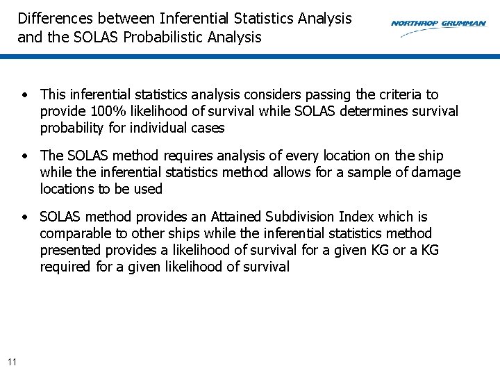 Differences between Inferential Statistics Analysis and the SOLAS Probabilistic Analysis • This inferential statistics